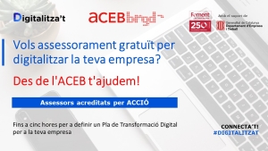 L’ACEB busca empreses que necessitin millorar la seva digitalització